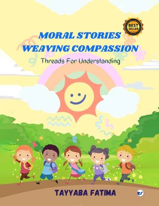 Moral stories weaving compassion: Threads for understanding