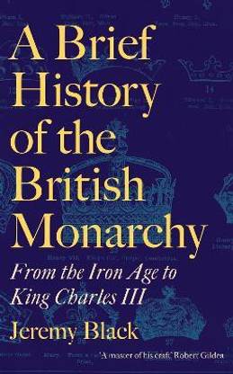A Brief History of the British Monarchy