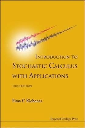 Introduction To Stochastic Calculus With Applications (Third Edition)