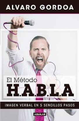 El metodo H.A.B.L.A / The S.P.E.A.K. Method