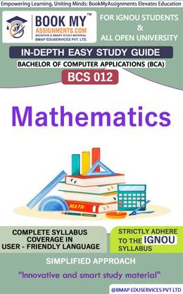 IGNOU BCS 012 Mathematics In Depth Easy Guide Book For Ignou Studeny