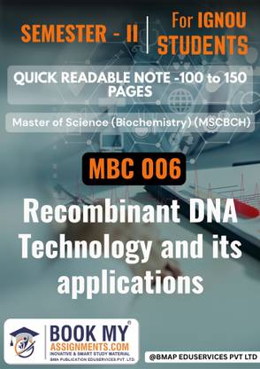 IGNOU MSc Biochemistry MBC 006 Notes on Recombinant DNA Technology and Its Applications | 130-150 Pages | 80 GSM White Paper | Compact Exam Guide
