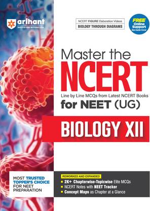Arihant Master the NCERT Biology Class 12 for NEET (UG) 2026 | Line by Line MCQs from Latest NCERT Books | 2000+ Topicwise-Chapterwise MCQs | NCERT Notes With JEE Tracker, Concept Maps, PYQs & Video Explanations