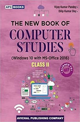 Apc The New Book Of Computer Studies Class 2 (Windows 10 With Ms-Office 2016)