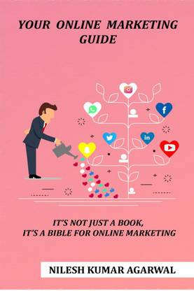 YOUR ONLINE MARKETING GUIDE  - it's not just a book, it's a bible for online marketing