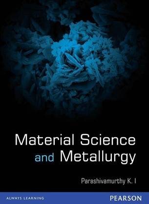 Material Science and Metallurgy First  Edition