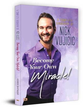 A Complete Biography Of Nick Vujicic