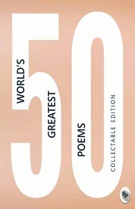 50 World's Greatest Poems : Collectable Edition