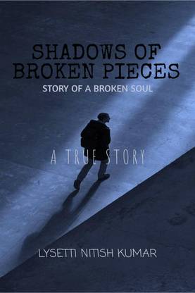 Shadows of broken pieces