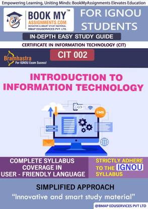 IGNOU CIT 002 Introduction to Information Technology In Depth Guide For Ignou Student