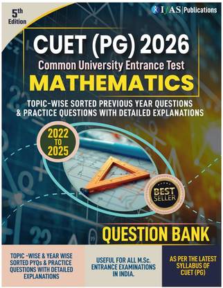 CUET PG Mathematics Book Previous Year Questions (2022-2023)  - 2026 | Previous Year Solved Question Papers (2022-2025) with Topic-Wise Practice Questions & Detailed Solutions | Best Seller PYQ Book for NTA CUET PG & MSc Maths Entrance Exam in India | IFAS Publications