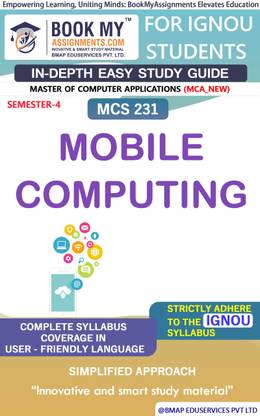 IGNOU MCS 231 Mobile Computing Study Material (In Depth Guide) For Ignou Student