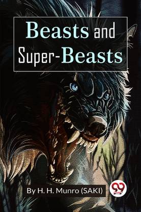Beasts and Super-Beasts