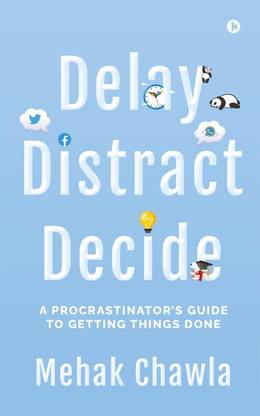 Delay, Distract, Decide