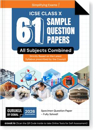 Gurukul By Oswal 61 Sample Question Papers for ICSE Class 10 Board Exam 2026 : Fully Solved New Specimen Question Paper, Latest Syllabus (All Subjects), New SQP Pattern 2025-26