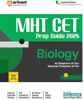 (Old Edition) Arihant MHT CET 2025 | Prep Guide for Biology with all Chapters of Class 12th and Selected Chapters of Class 11th | Updated Edition as Per Latest Syllabus & Pattern of MHT CET | Important Notes | Tables | Graphs | Figures | 5 mock tests | Previous Year Questions (PYQ)