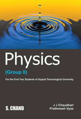 Physics | Group II | For the First Year Students of Gujarat Technological University