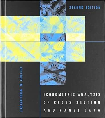 Econometric Analysis Of Cross Section And Panel Data, 2nd Ed