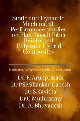 Static and Dynamic Mechanical Performance Studies on Flax, Basalt Fiber Reinforced Polyester Hybrid Composites