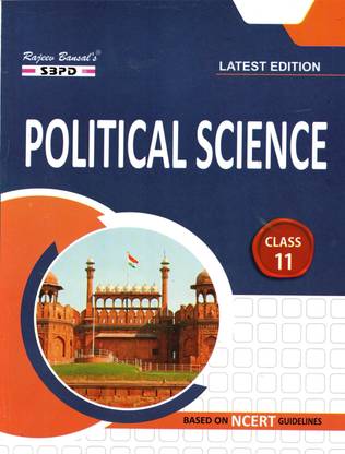 Political Science Class 11  - Latest Edition for Board Examinations 2025-26 | Complete Study Course | NCERT | CBSE Board | State Board Exam Book | School Textbook | Exam Preparations Book 2025-26 | Competitive Exam Books 1 Edition