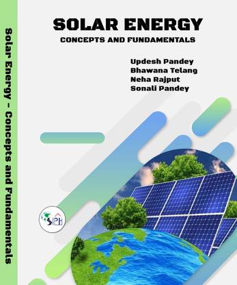 Solar Energy - Concepts and Fundamentals