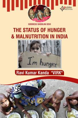 THE STATUS OF HUNGER & MALNUTRITION IN INDIA