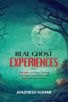 Real Ghost Experiences Vol-II