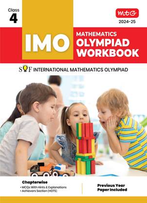MTG International Mathematics Olympiad (IMO) Workbook for Class 4 - MCQs, Previous Years Solved Paper and Achievers Section - SOF Olympiad Preparation Books For 2024-2025 Exam