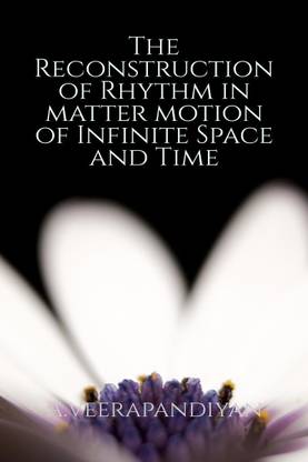 The Reconstruction of Rhythm in matter motion of Infinite Space and Time