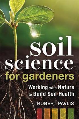 Soil Science for Gardeners