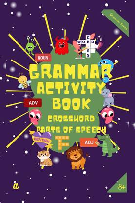 Grammar Activity Book - Parts of Speech - Crossword Activity  - The Ultimate Grammar Crossword puzzle bonanza designed especially for super-savvy kids Age 8+ years