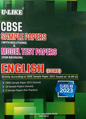 U-LIKE Class 12 English (Core) CBSE Sample Paper and Model Test Paper For Examination 2022-23