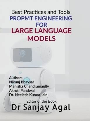 PROPMT ENGINEERING FOR LARGE LANGUAGE MODELS