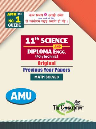 11th Science/Diploma Engg. (Polytechnic) PYQs for AMU