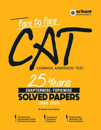 Arihant Face To Face CAT 25 Years (1999-2023) Chapterwise & Topicwise solved paper