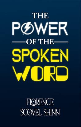 The Power of the Spoken Word
