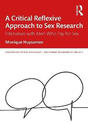 A Critical Reflexive Approach to Sex Research