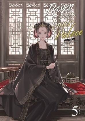 Raven of the Inner Palace (Light Novel) Vol. 5