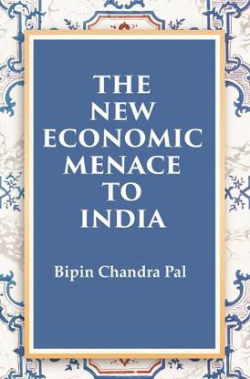 The New Economic Menace to India [Hardcover]