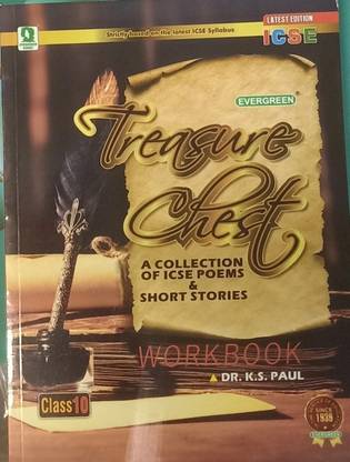 EVERGREEN TREASURE CHEST A COLLECTION OF ICSE POEMS & SHORT STORIES WORKBOOK ICSE CLASS-10