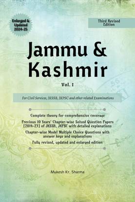 Jammu &amp;amp; Kashmir (Vol. I) Third Edition - For Civil Services, JKSSB, JKPSC and other related Examinations