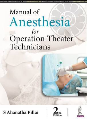Manual of Anesthesia for Operation Theater Technicians