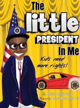 The Little President In Me