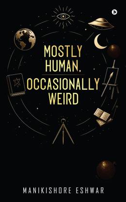 Mostly Human, Occasionally Weird
