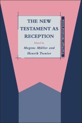 The New Testament as Reception