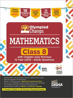 Disha Olympiad Champs Mathematics Class 8 with Chapter-wise Previous 12 Year (2013 - 2024) Questions 6th Edition | Complete Prep Guide with Theory, PYQs, Past & Practice Exercise | 2026 Exam
