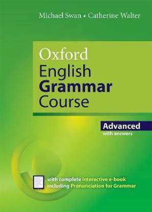 Oxford English Grammar Course: Advanced: with Key (includes e-book)