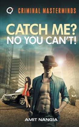 Catch Me? No You Can'T!