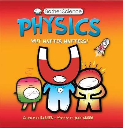 Basher Science: Physics