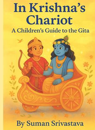 In Krishna’s Chariot: A Children's Guide to the Gita